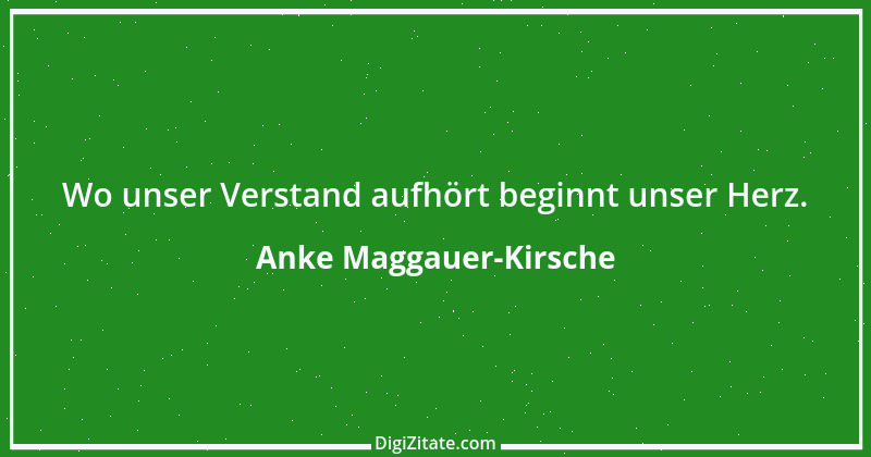 Zitat von Anke Maggauer-Kirsche 106