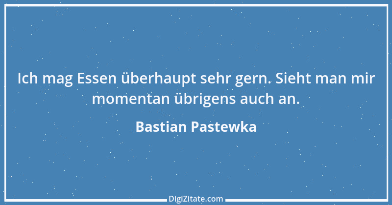 Zitat von Bastian Pastewka 4