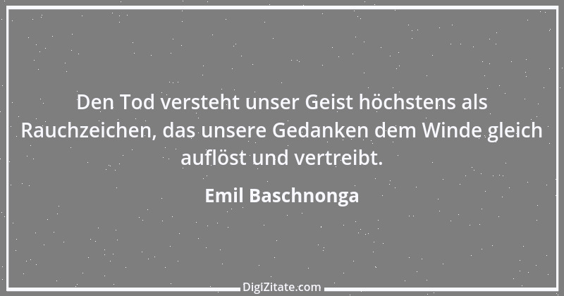 Zitat von Emil Baschnonga 205