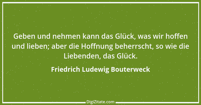 Zitat von Friedrich Ludewig Bouterweck 17