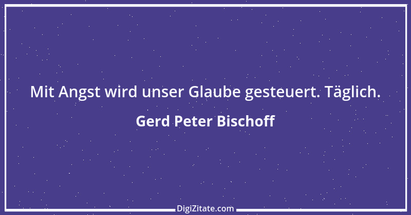 Zitat von Gerd Peter Bischoff 42