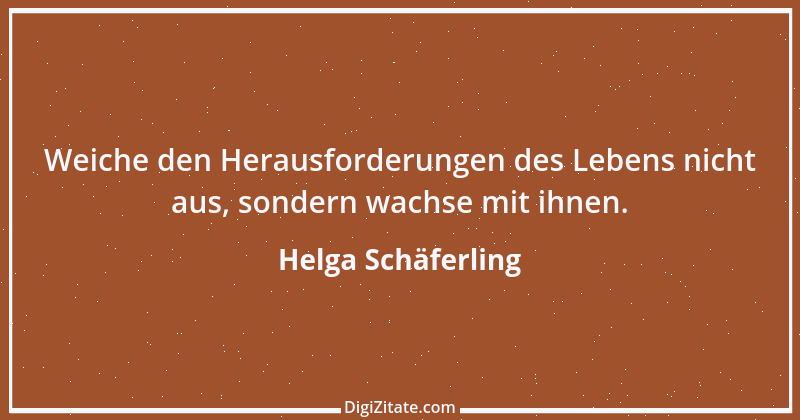 Zitat von Helga Schäferling 564