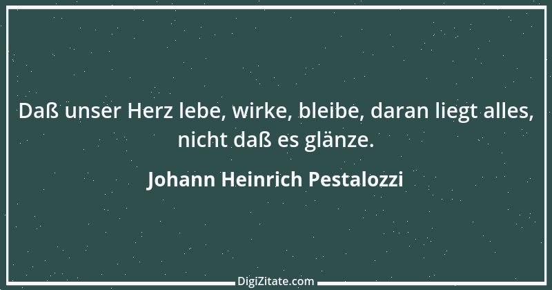 Zitat von Johann Heinrich Pestalozzi 280