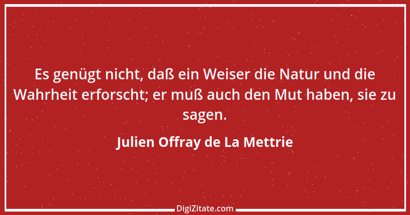 Zitat von Julien Offray de La Mettrie 2