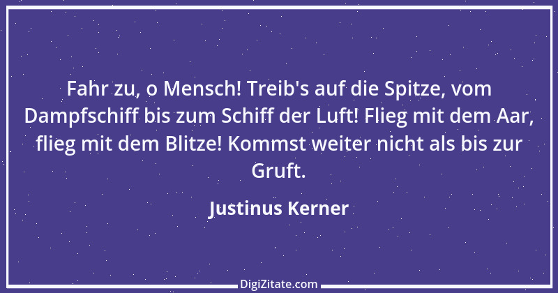 Zitat von Justinus Kerner 18