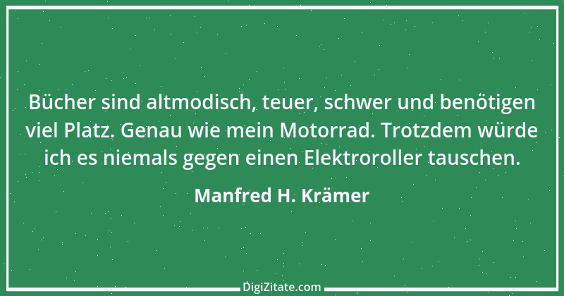 Zitat von Manfred H. Krämer 1