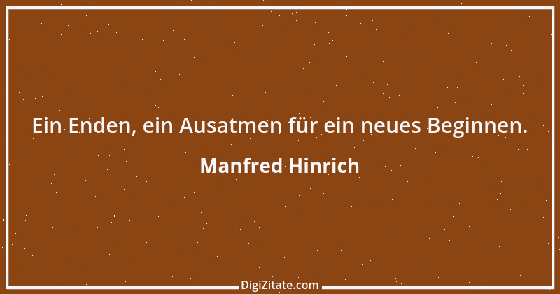 Zitat von Manfred Hinrich 3983