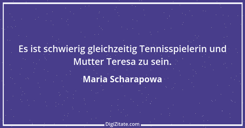 Zitat von Maria Scharapowa 1