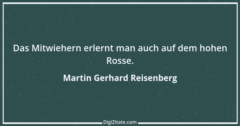 Zitat von Martin Gerhard Reisenberg 1124