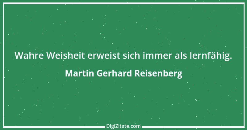 Zitat von Martin Gerhard Reisenberg 3124