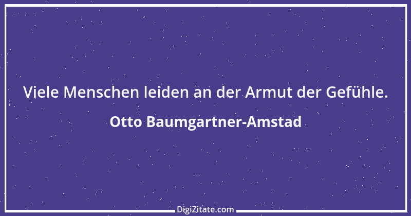 Zitat von Otto Baumgartner-Amstad 94