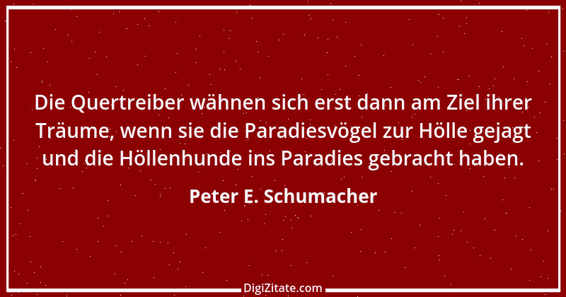 Zitat von Peter E. Schumacher 614