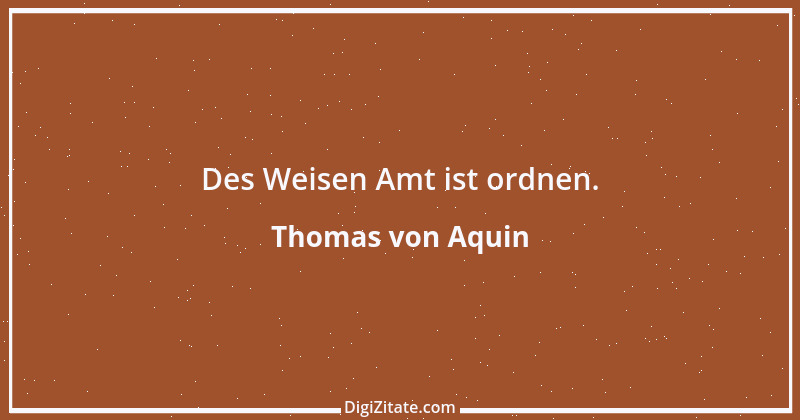 Zitat von Thomas von Aquin 114