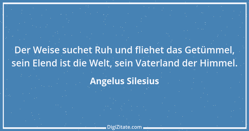 Zitat von Angelus Silesius 157