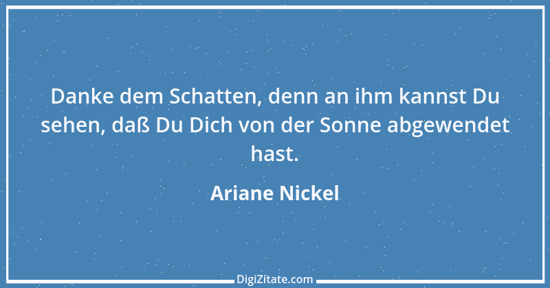 Zitat von Ariane Nickel 2