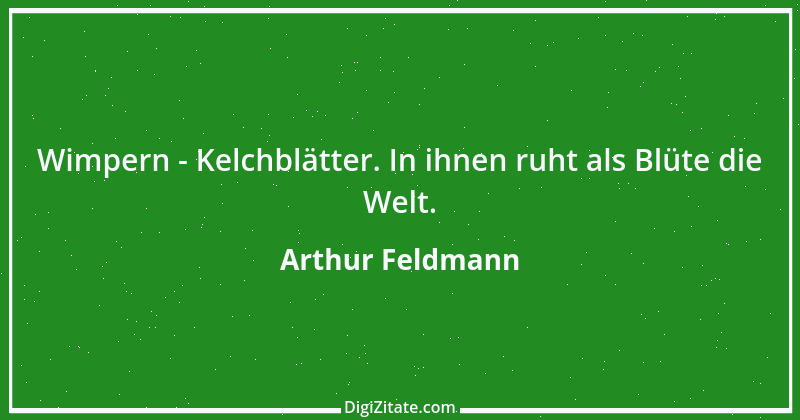 Zitat von Arthur Feldmann 64