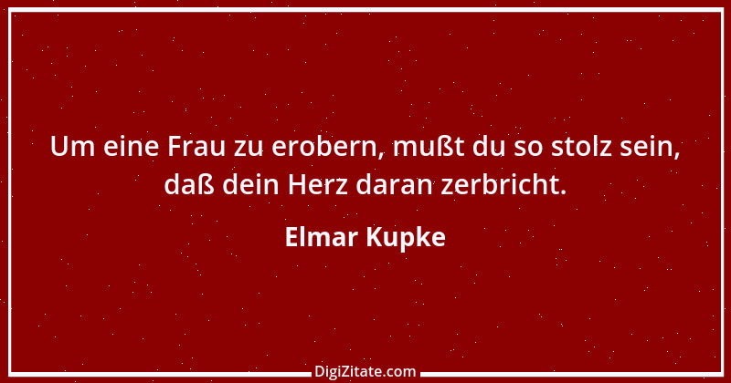 Zitat von Elmar Kupke 886