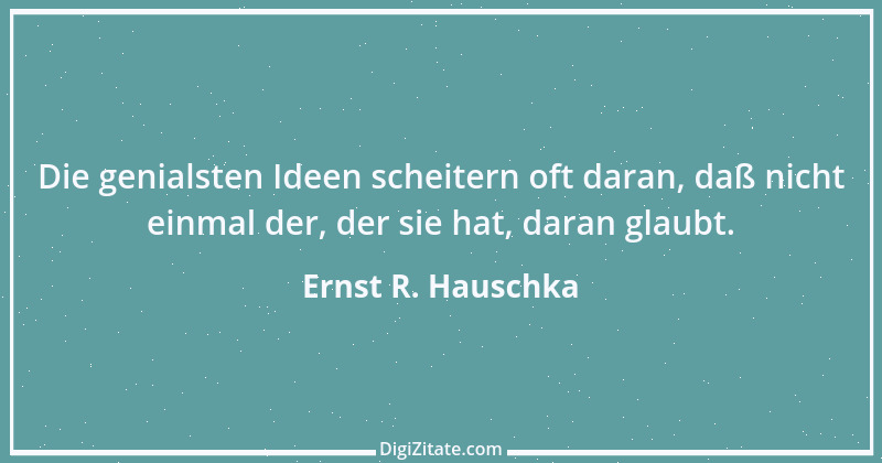 Zitat von Ernst R. Hauschka 212