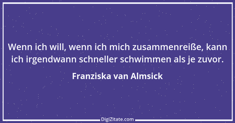 Zitat von Franziska van Almsick 1