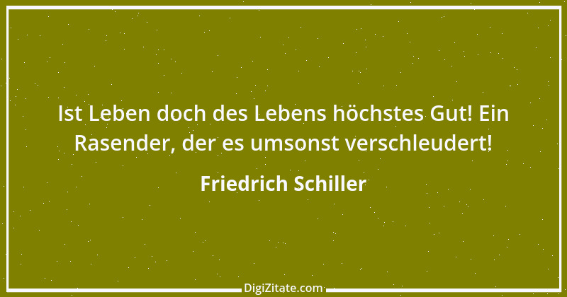 Zitat von Friedrich Schiller 1073