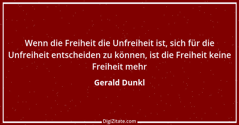 Zitat von Gerald Dunkl 90