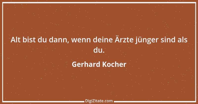 Zitat von Gerhard Kocher 65