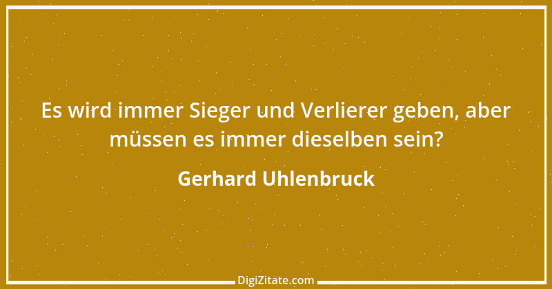 Zitat von Gerhard Uhlenbruck 376