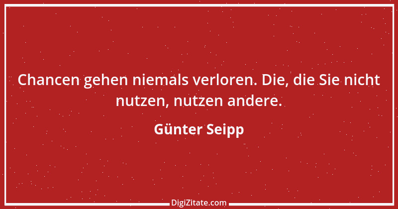 Zitat von Günter Seipp 44