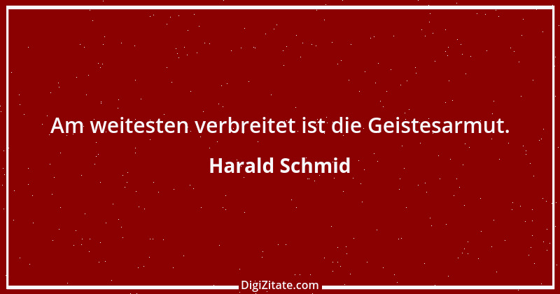 Zitat von Harald Schmid 145