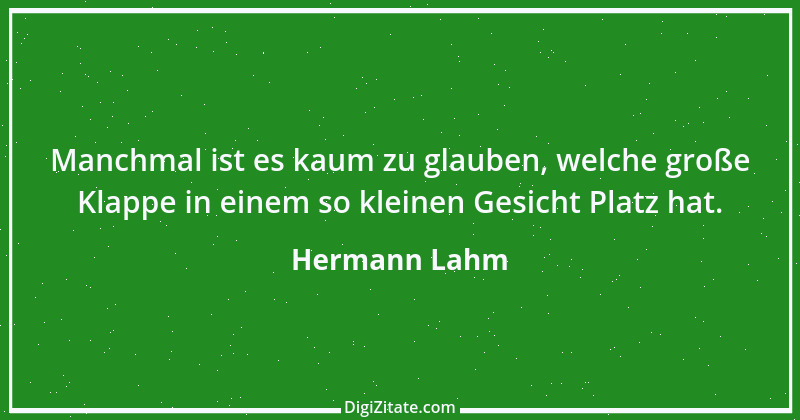 Zitat von Hermann Lahm 36