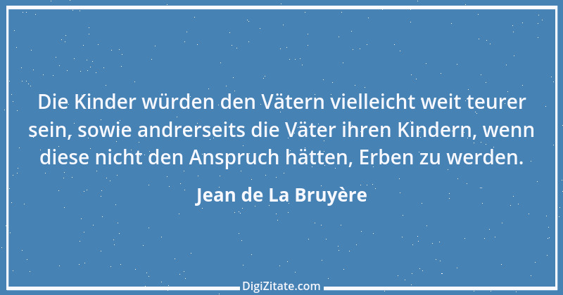 Zitat von Jean de La Bruyère 309