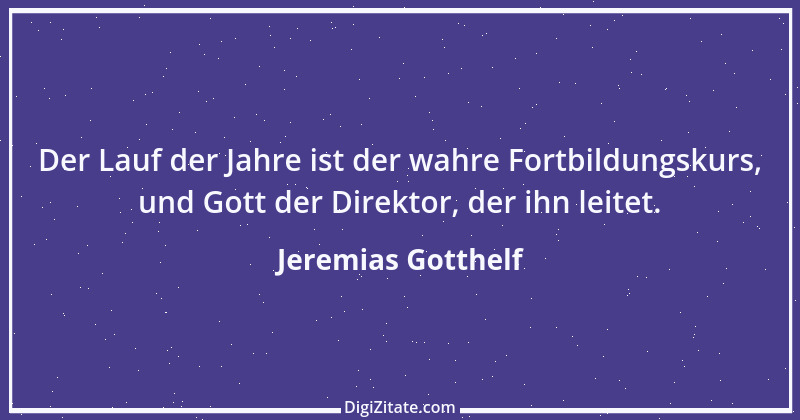 Zitat von Jeremias Gotthelf 220