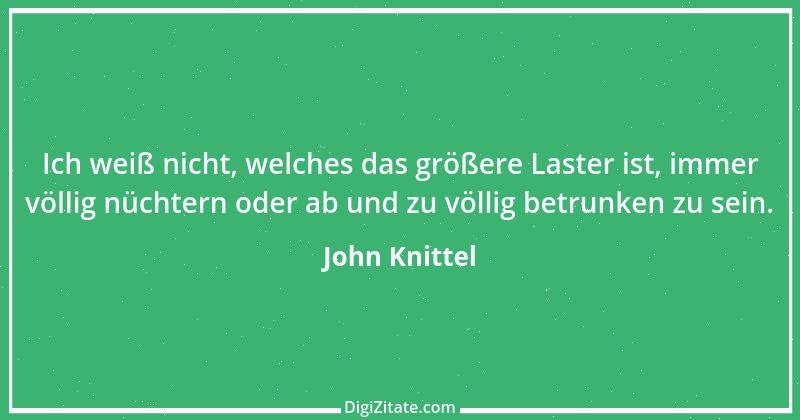 Zitat von John Knittel 132