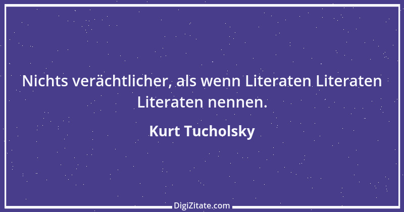 Zitat von Kurt Tucholsky 97