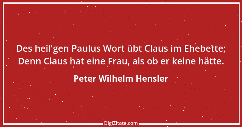 Zitat von Peter Wilhelm Hensler 2