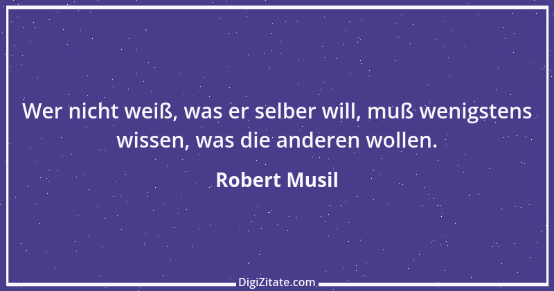 Zitat von Robert Musil 30