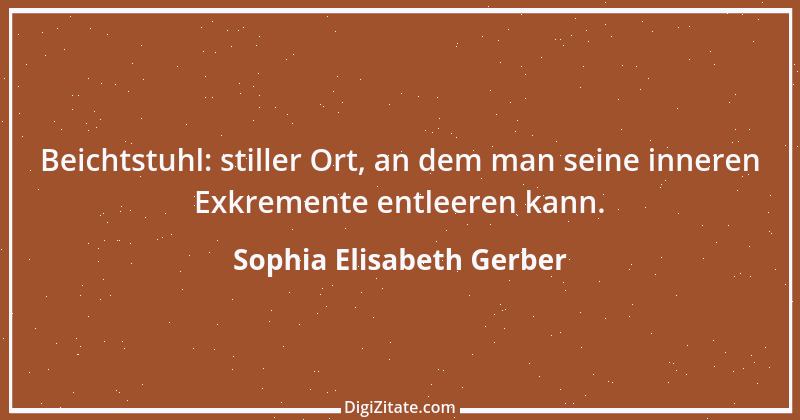 Zitat von Sophia Elisabeth Gerber 5