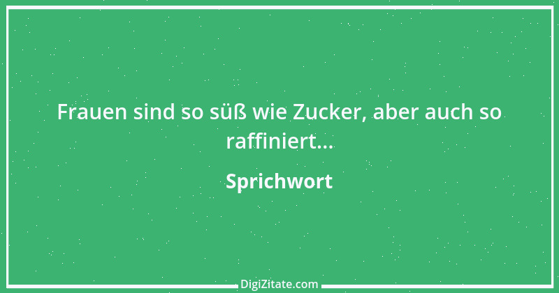 Zitat von Sprichwort 6548