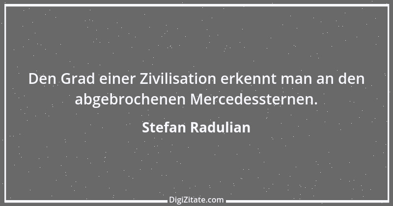 Zitat von Stefan Radulian 15