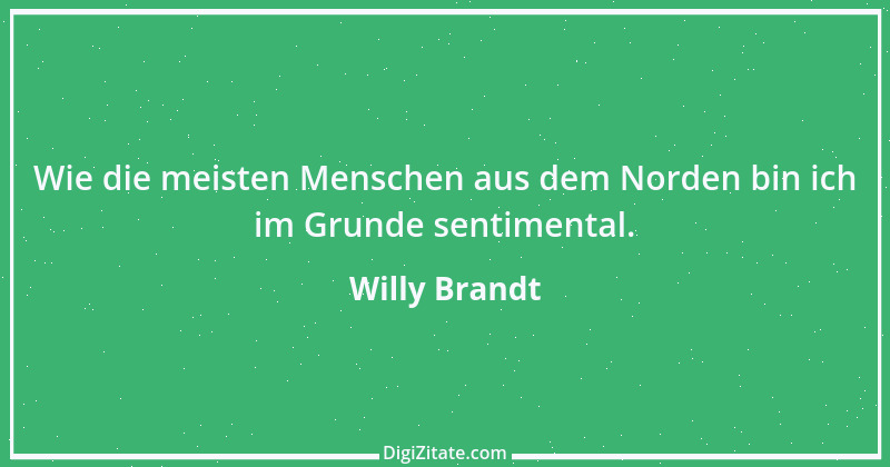 Zitat von Willy Brandt 77