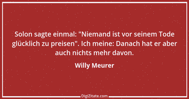 Zitat von Willy Meurer 857