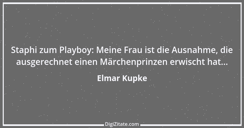 Zitat von Elmar Kupke 887