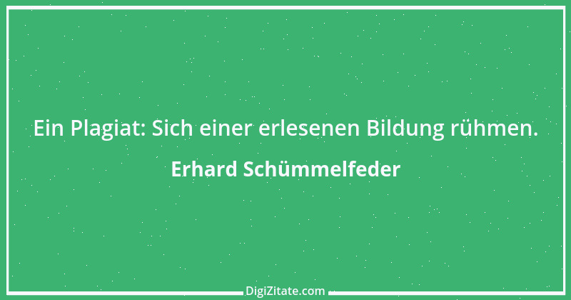 Zitat von Erhard Schümmelfeder 56