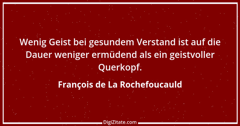 Zitat von François de La Rochefoucauld 470