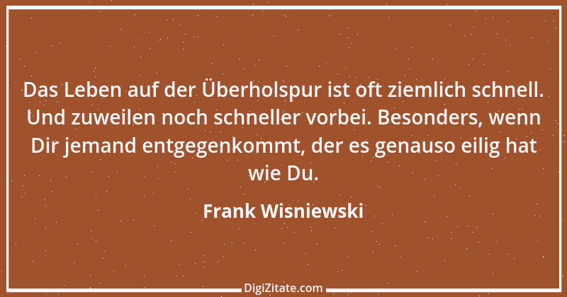 Zitat von Frank Wisniewski 144