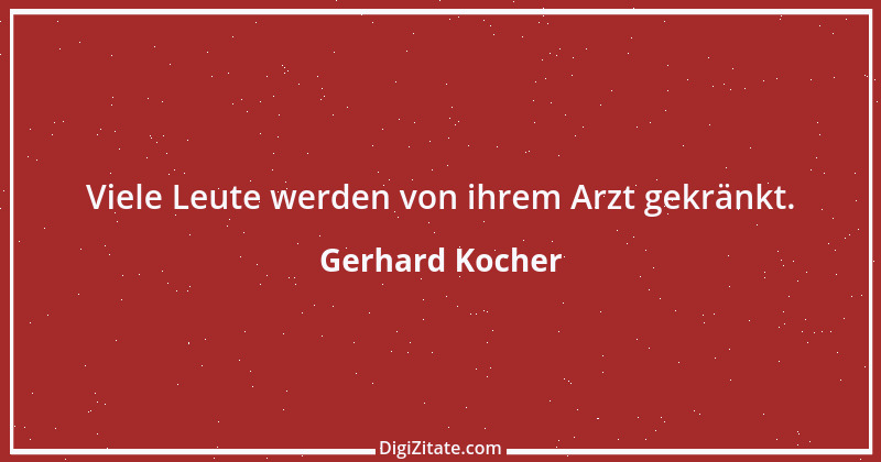 Zitat von Gerhard Kocher 66