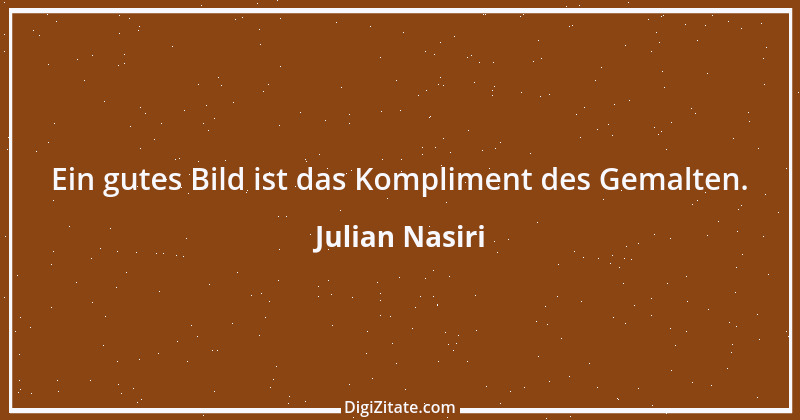 Zitat von Julian Nasiri 11