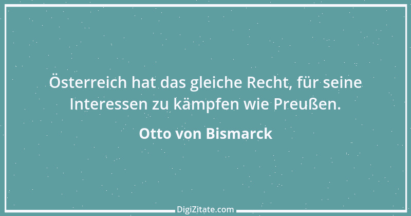 Zitat von Otto von Bismarck 255