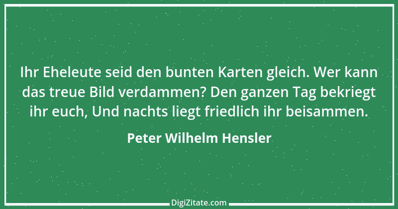 Zitat von Peter Wilhelm Hensler 3