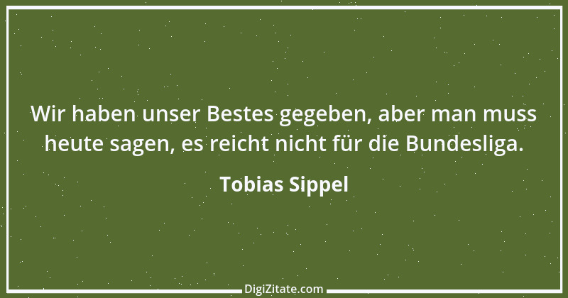 Zitat von Tobias Sippel 1